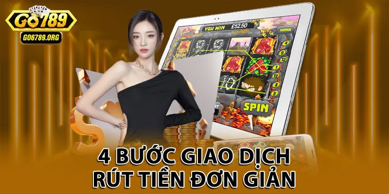 4 bước giao dịch rút tiền đơn giản